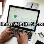 Business Website Success: Maximizing Success Through Custom Websites for Increased Customer Engagement